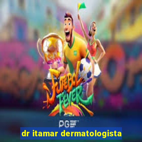 dr itamar dermatologista